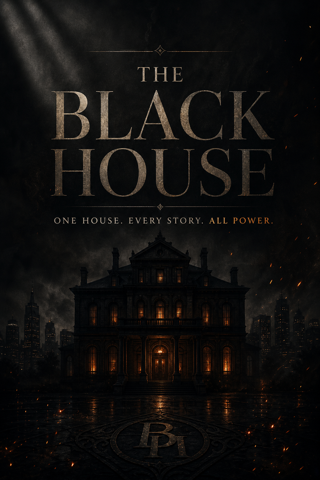 The Black House — One House. Every Story. All Power.